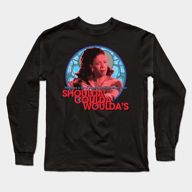 Sister Act 2: Shoulda Coulda Woulda's Long Sleeve T-Shirt by SNAustralia